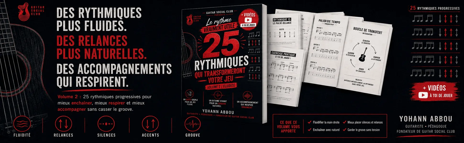 25 rythmiques guitare - Volume 2 : Des rythmiques plus fluides, des relances plus naturelles