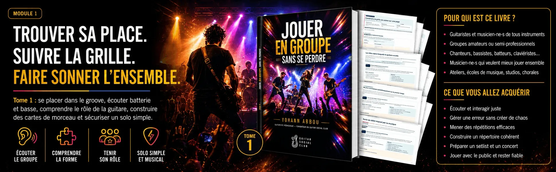 Jouer en groupe sans se perdre : Jouer en groupe sans se perdre, tome 1 : trouver sa place, suivre la grille, faire sonner l’ensemble