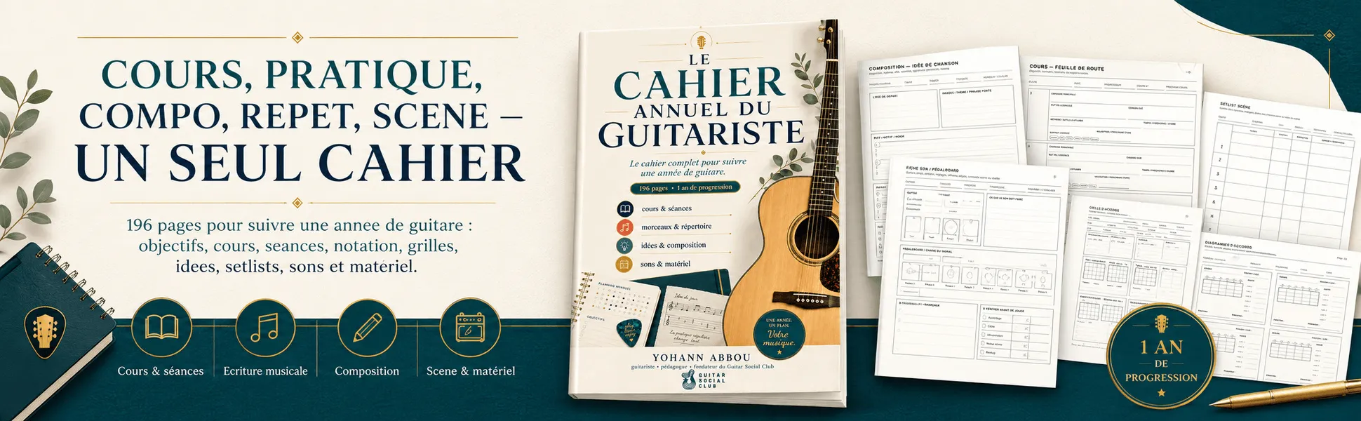 Le Cahier annuel du guitariste : Cours, pratique, compo, répétition, scène : un seul cahier pour suivre une année de guitare