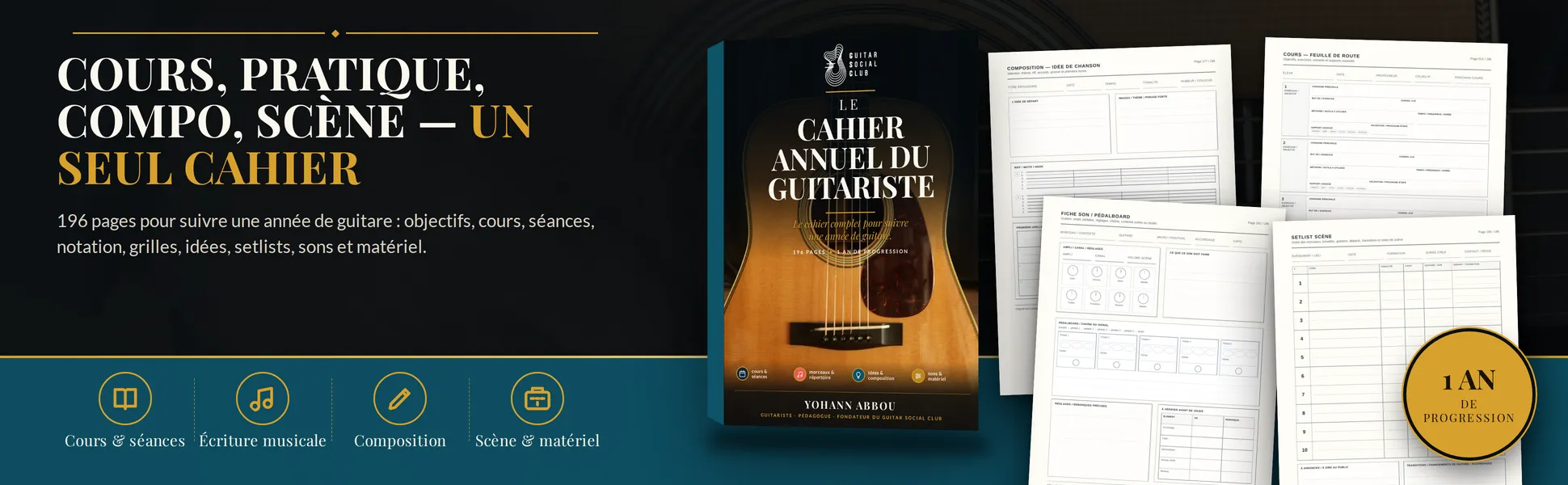 Le Cahier annuel du guitariste : Cours, pratique, compo, répétition, scène : un seul cahier pour suivre une année de guitare