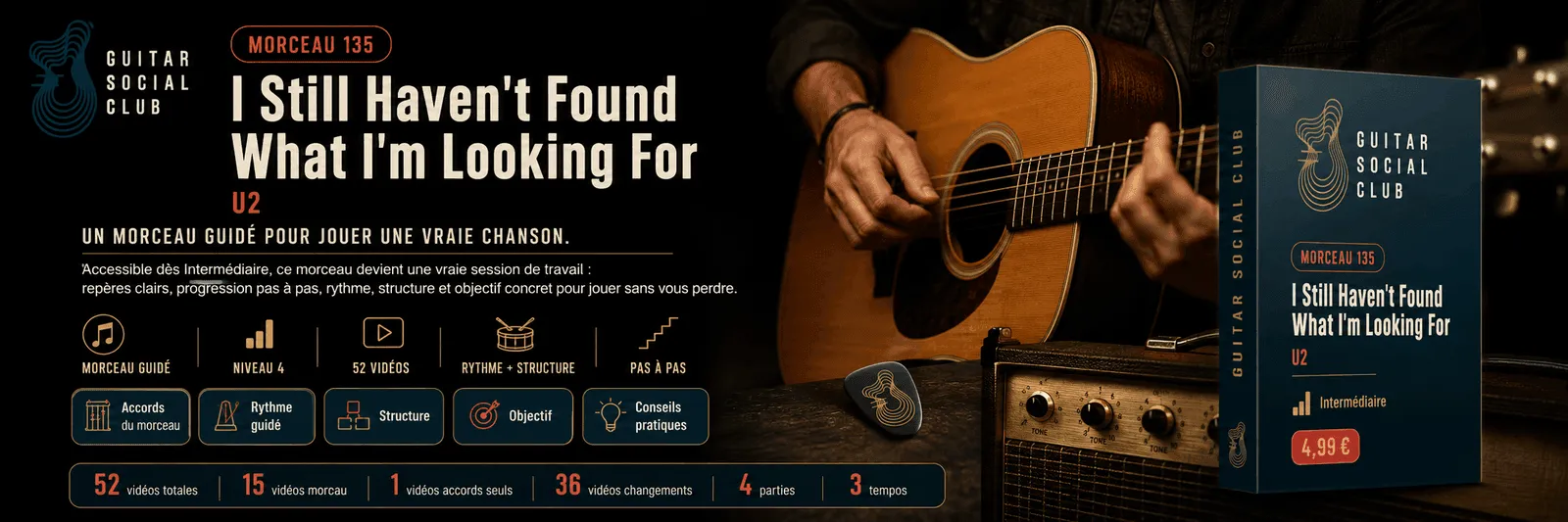 I Still Haven't Found What I'm Looking For de U2 : un morceau guidé pour jouer une vraie chanson au Guitar Social Club