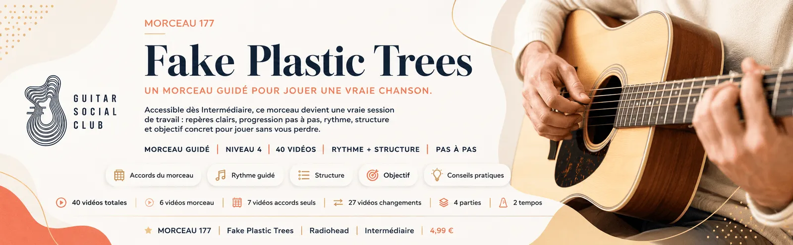 Fake Plastic Trees de Radiohead : un morceau guidé pour jouer une vraie chanson au Guitar Social Club