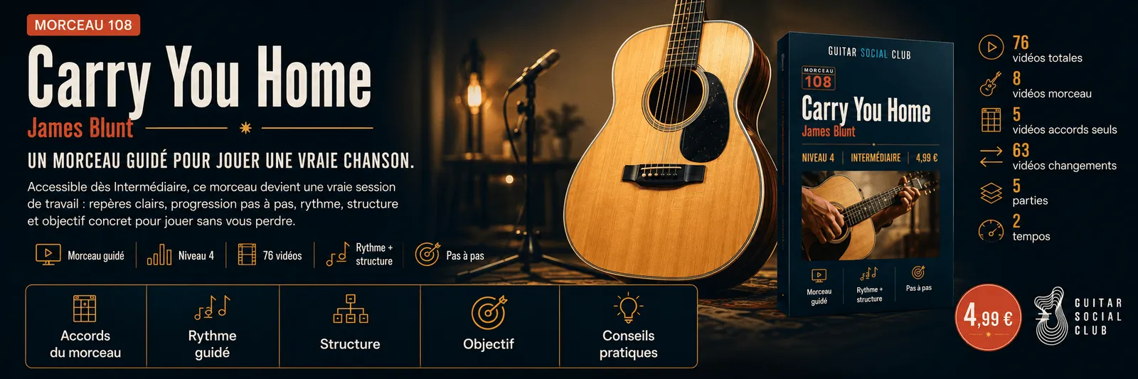 Carry You Home de James Blunt : un morceau guidé pour jouer une vraie chanson au Guitar Social Club