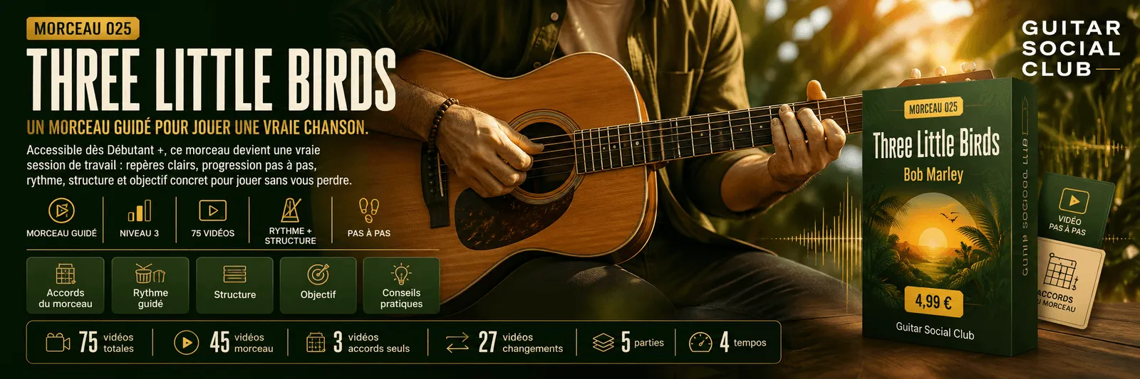 Three Little Birds de Bob Marley : un morceau guidé pour jouer une vraie chanson au Guitar Social Club