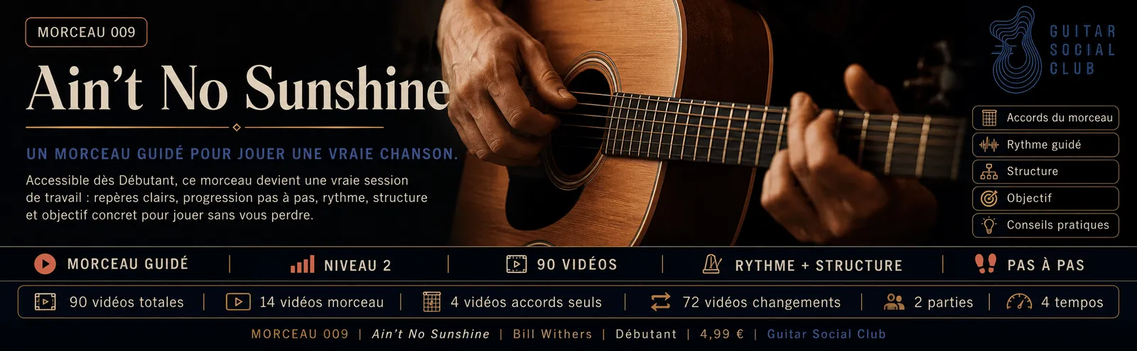 Ain't No Sunshine de Bill Withers : un morceau guidé pour jouer une vraie chanson au Guitar Social Club