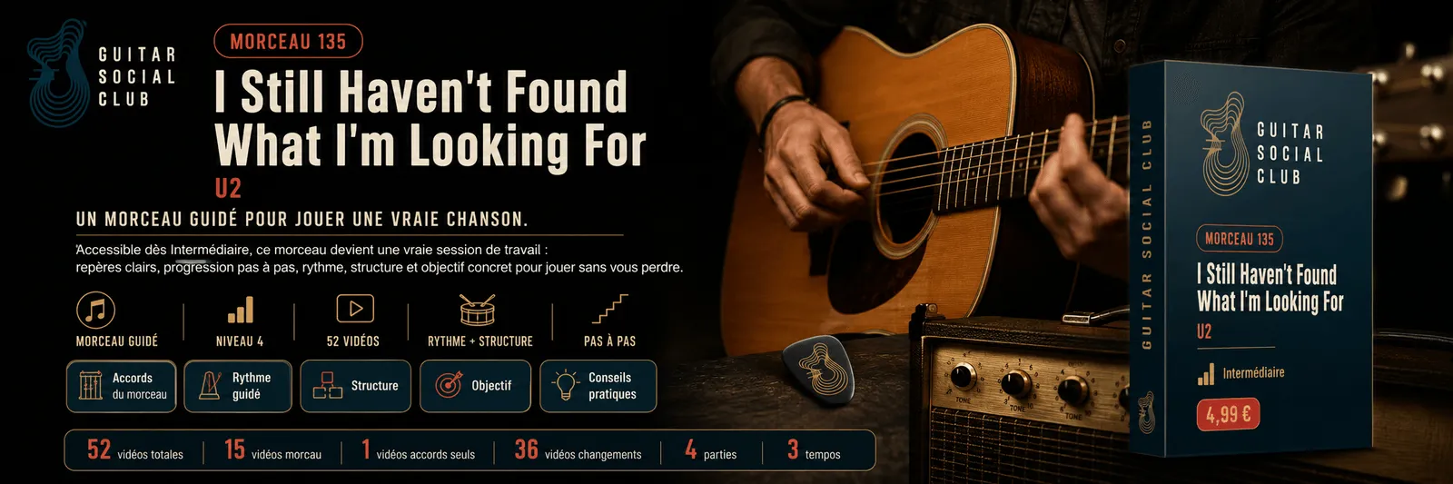 I Still Haven't Found What I'm Looking For de U2 : un morceau guidé pour jouer une vraie chanson au Guitar Social Club
