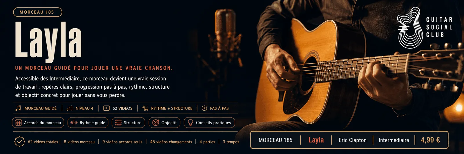 Layla de Eric Clapton : un morceau guidé pour jouer une vraie chanson au Guitar Social Club