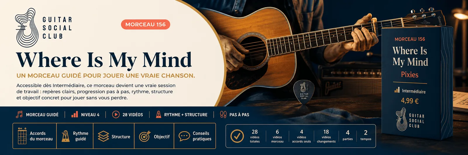 Where Is My Mind de Pixies : un morceau guidé pour jouer une vraie chanson au Guitar Social Club