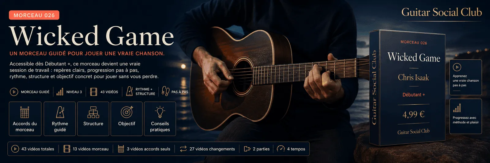Wicked Game de Chris Isaak : un morceau guidé pour jouer une vraie chanson au Guitar Social Club