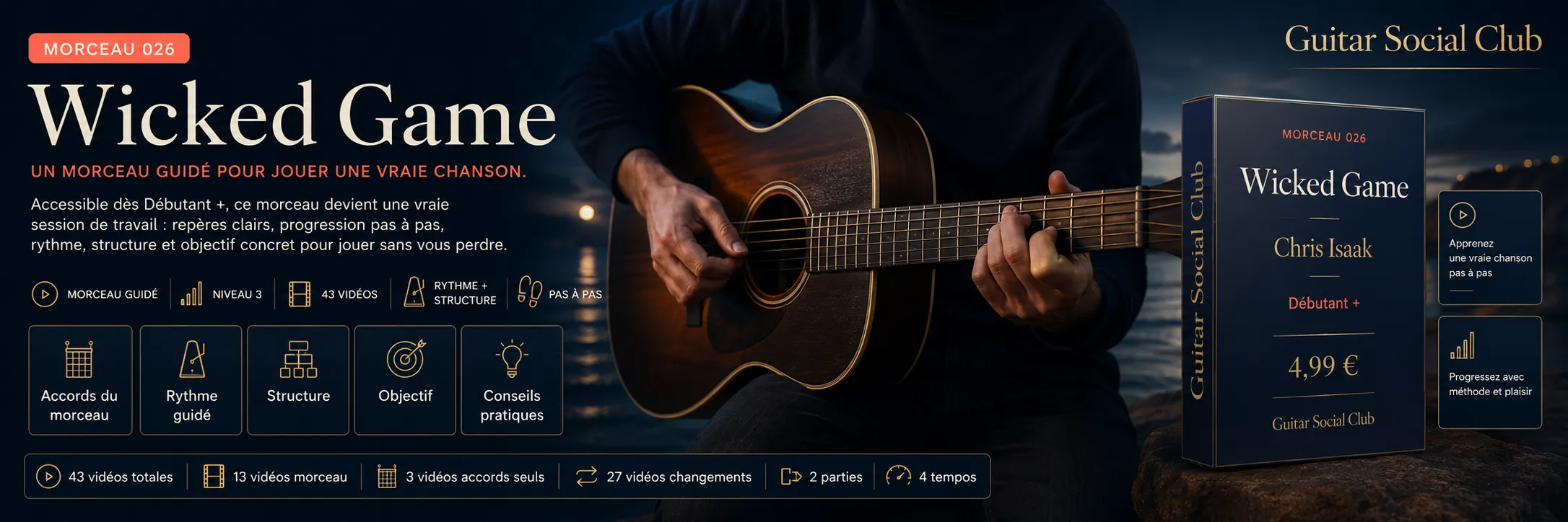 Wicked Game de Chris Isaak : un morceau guidé pour jouer une vraie chanson au Guitar Social Club