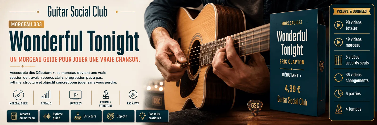 Wonderful Tonight d'Eric Clapton : un morceau guidé pour jouer une vraie chanson au Guitar Social Club