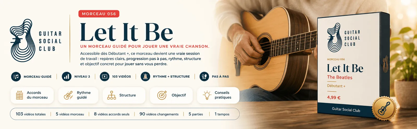 Let It Be des Beatles : un morceau guidé pour jouer une vraie chanson au Guitar Social Club