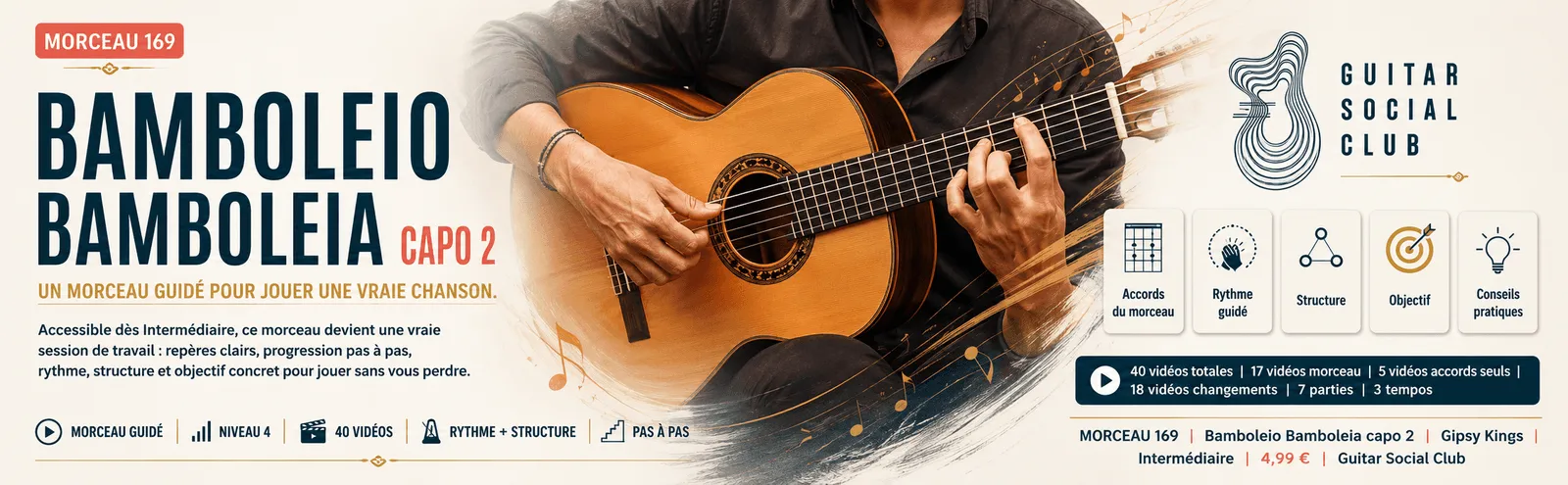 Bamboleio Bamboleia capo 2 de Gipsy Kings : un morceau guidé pour jouer une vraie chanson au Guitar Social Club