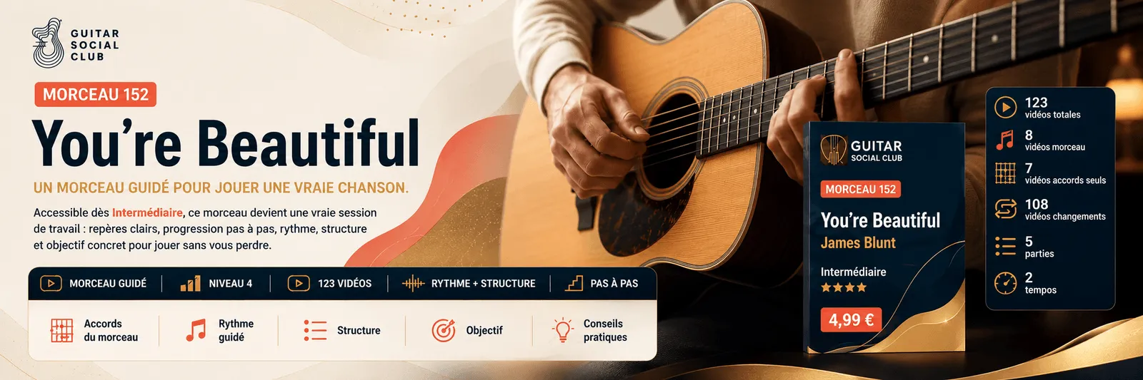 You're Beautiful de James Blunt : un morceau guidé pour jouer une vraie chanson au Guitar Social Club