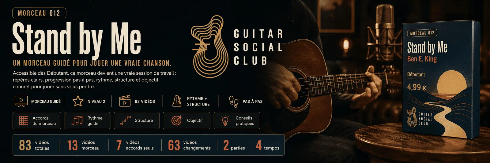 Stand by Me de Ben E. King : un morceau guidé pour jouer une vraie chanson au Guitar Social Club