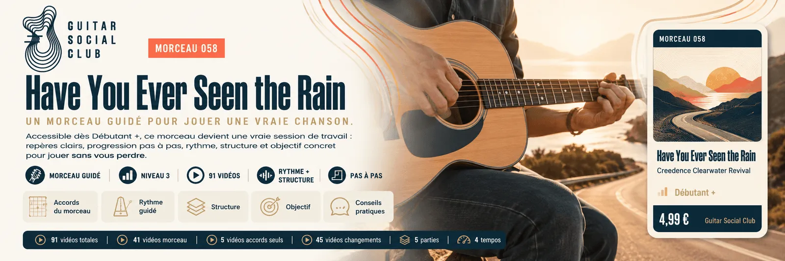 Have You Ever Seen the Rain de Creedence Clearwater Revival : un morceau guidé pour jouer une vraie chanson au Guitar Social Club