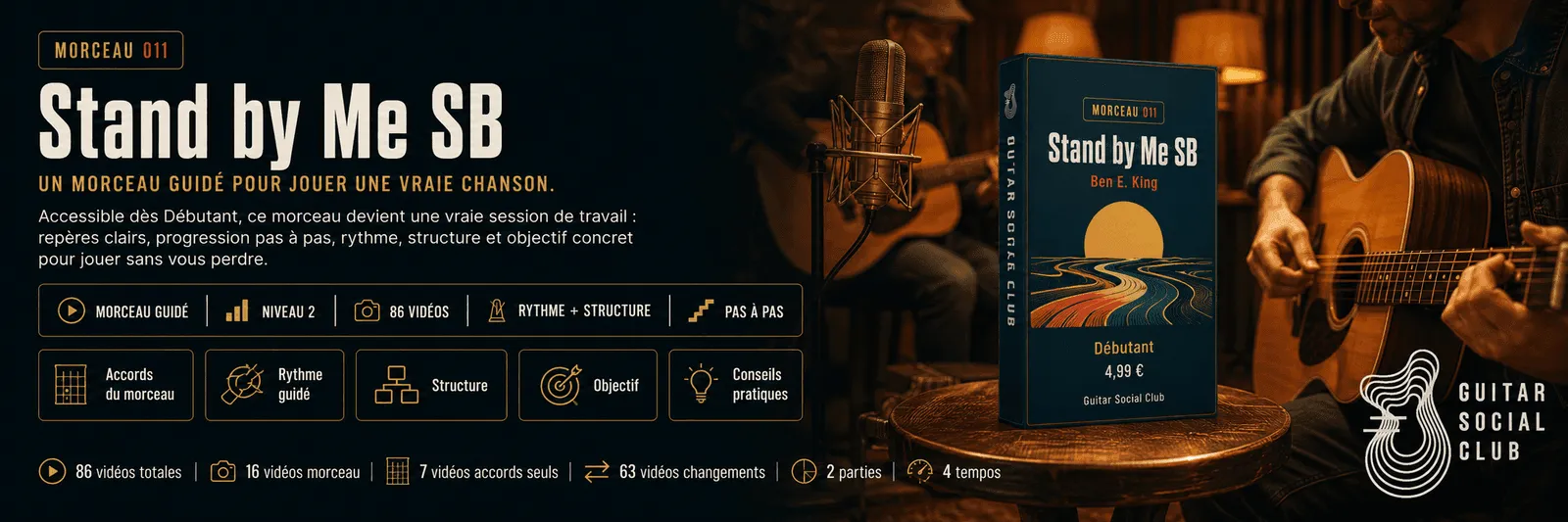 Stand by Me de Ben E. King en version sans barré : un morceau guidé pour jouer une vraie chanson au Guitar Social Club