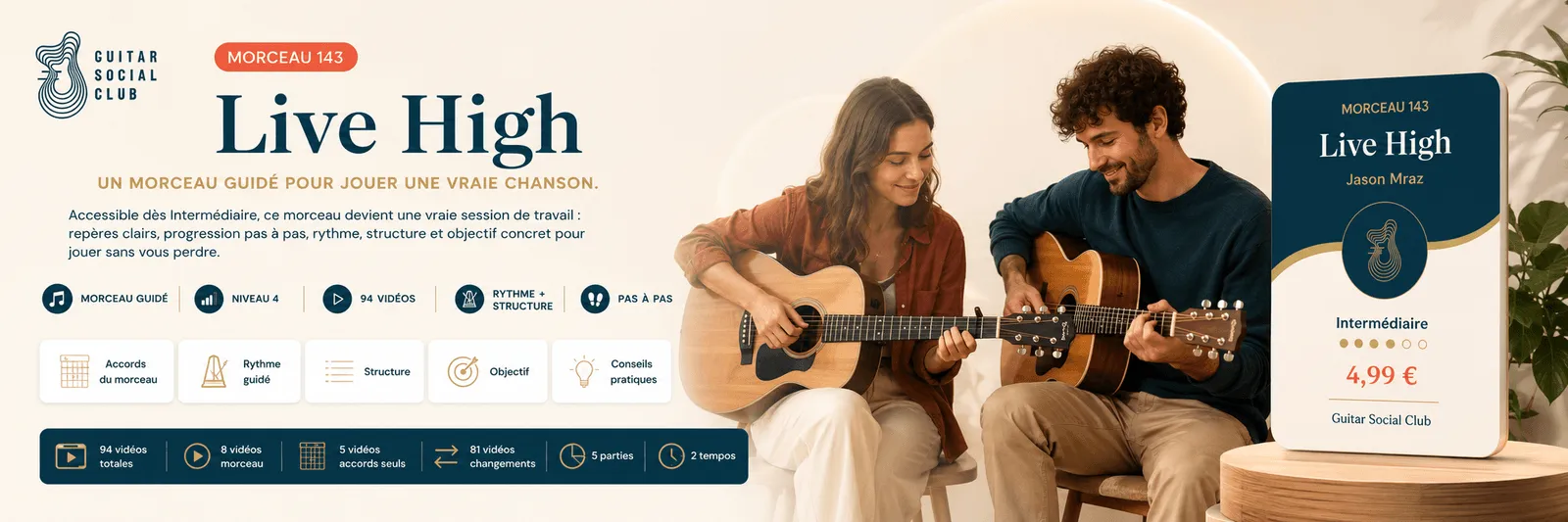 Live High de Jason Mraz : un morceau guidé pour jouer une vraie chanson au Guitar Social Club