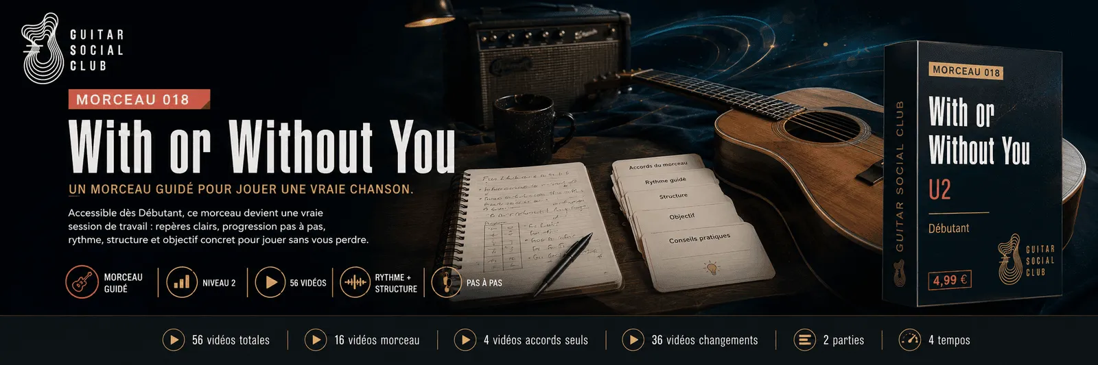 With or Without You de U2 : un morceau guidé pour jouer une vraie chanson au Guitar Social Club