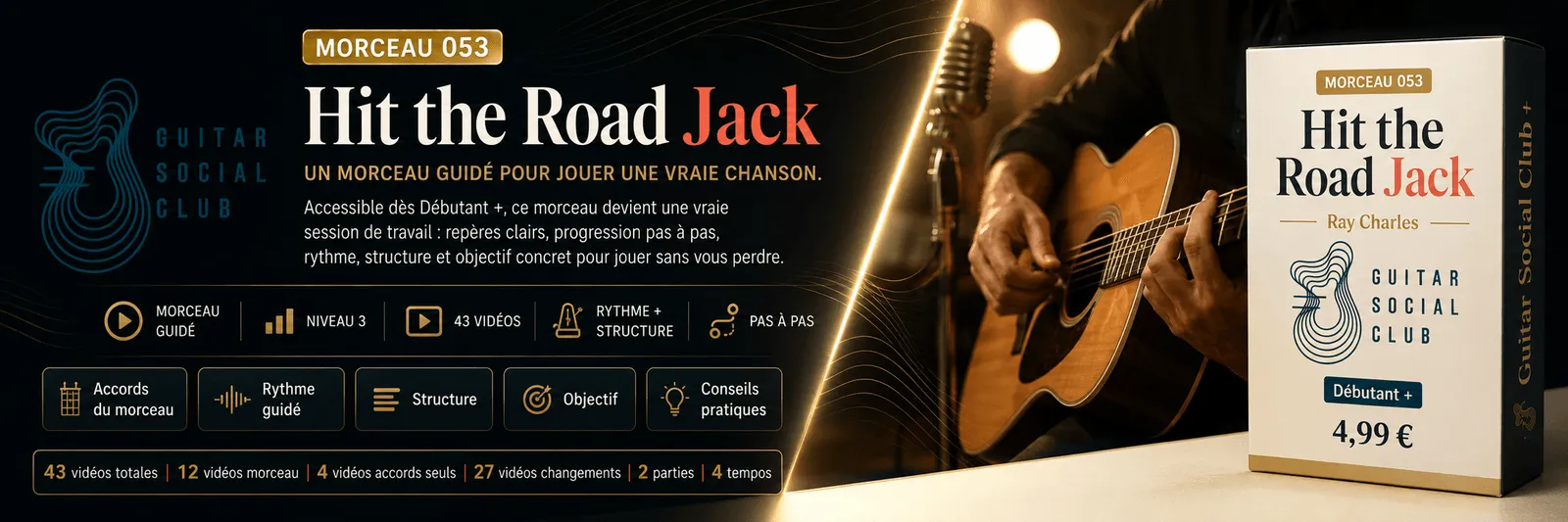 Hit the Road Jack de Ray Charles : un morceau guidé pour jouer une vraie chanson au Guitar Social Club