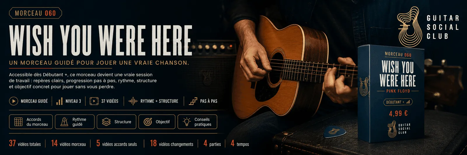 Wish You Were Here de Pink Floyd : un morceau guidé pour jouer une vraie chanson au Guitar Social Club