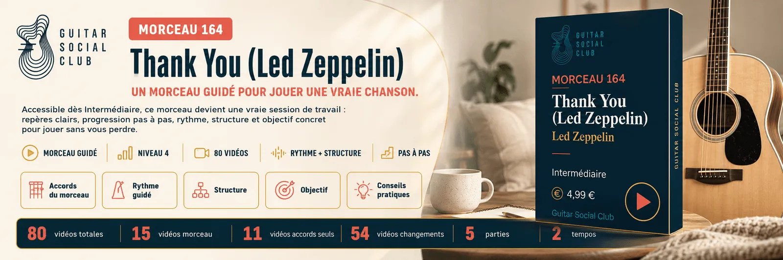 Thank You (Led Zeppelin) de Led Zeppelin : un morceau guidé pour jouer une vraie chanson au Guitar Social Club