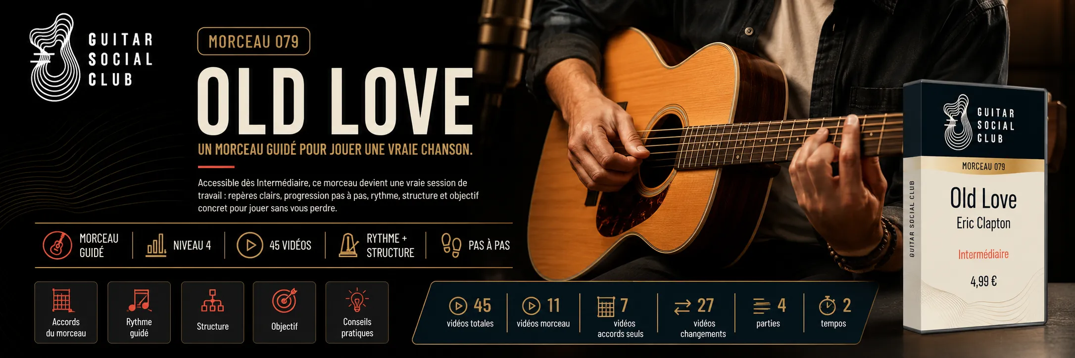 Old Love de Eric Clapton : un morceau guidé pour jouer une vraie chanson au Guitar Social Club