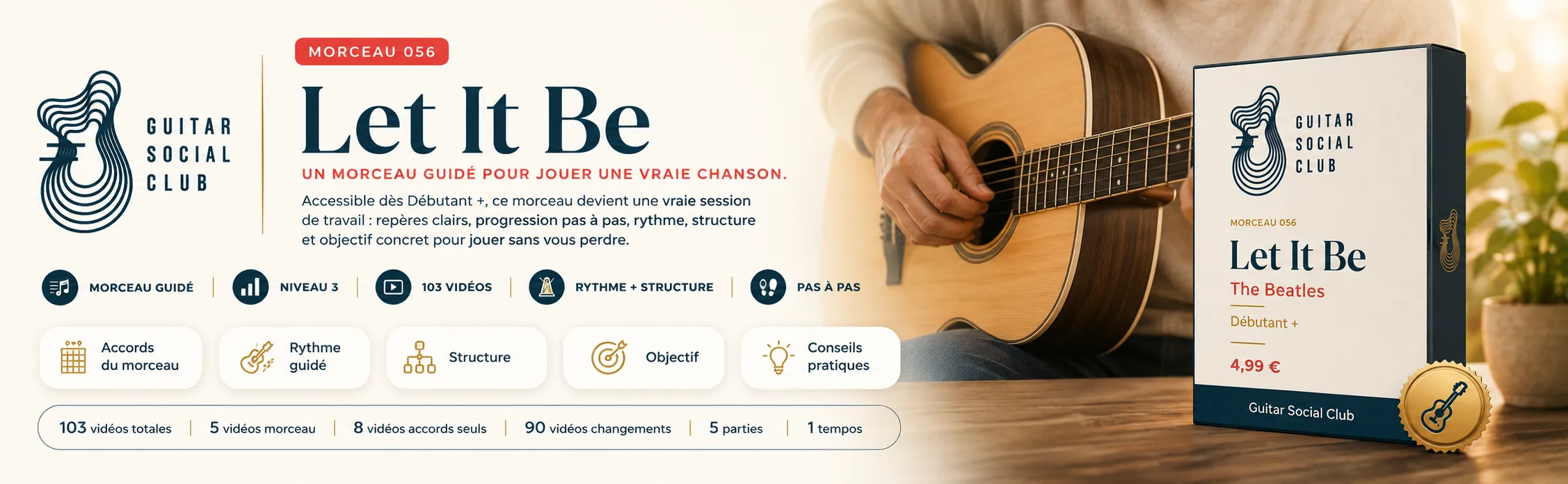 Let It Be des Beatles : un morceau guidé pour jouer une vraie chanson au Guitar Social Club