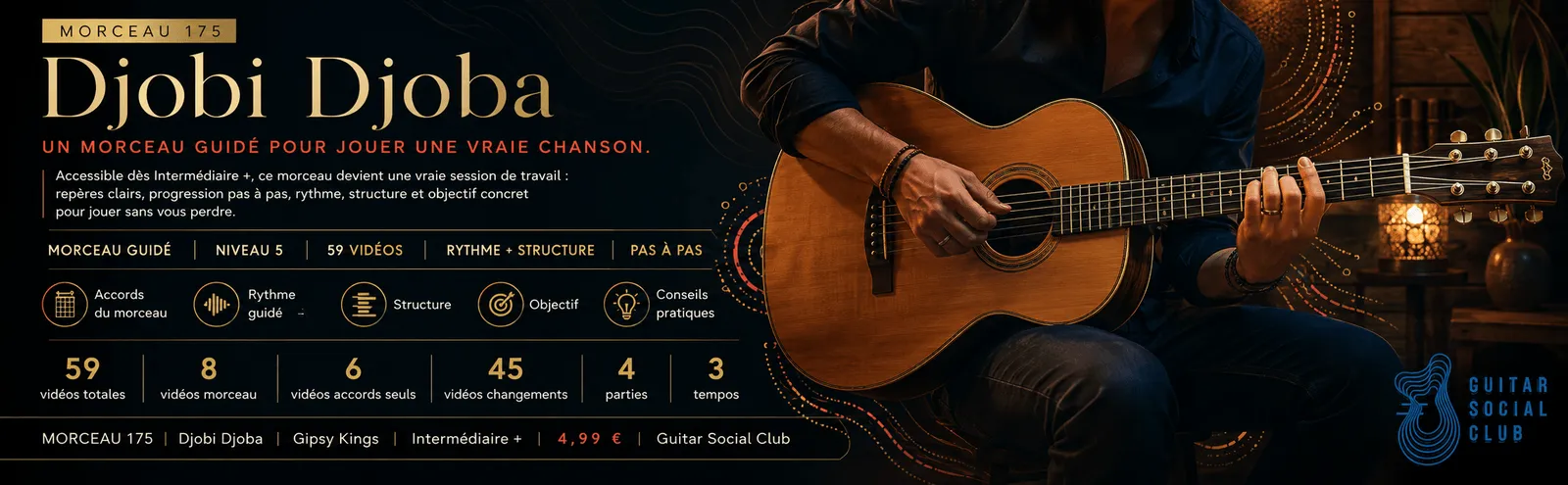 Djobi Djoba de Gipsy Kings : un morceau guidé pour jouer une vraie chanson au Guitar Social Club
