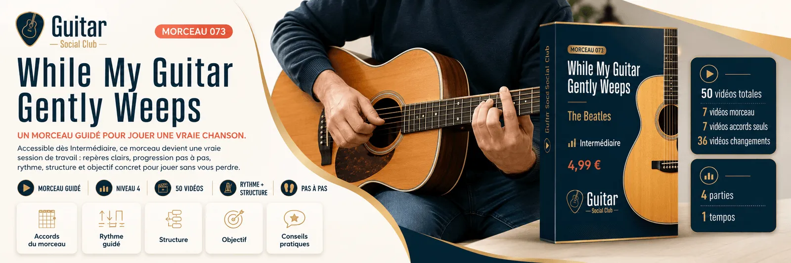 While My Guitar Gently Weeps de The Beatles : un morceau guidé pour jouer une vraie chanson au Guitar Social Club