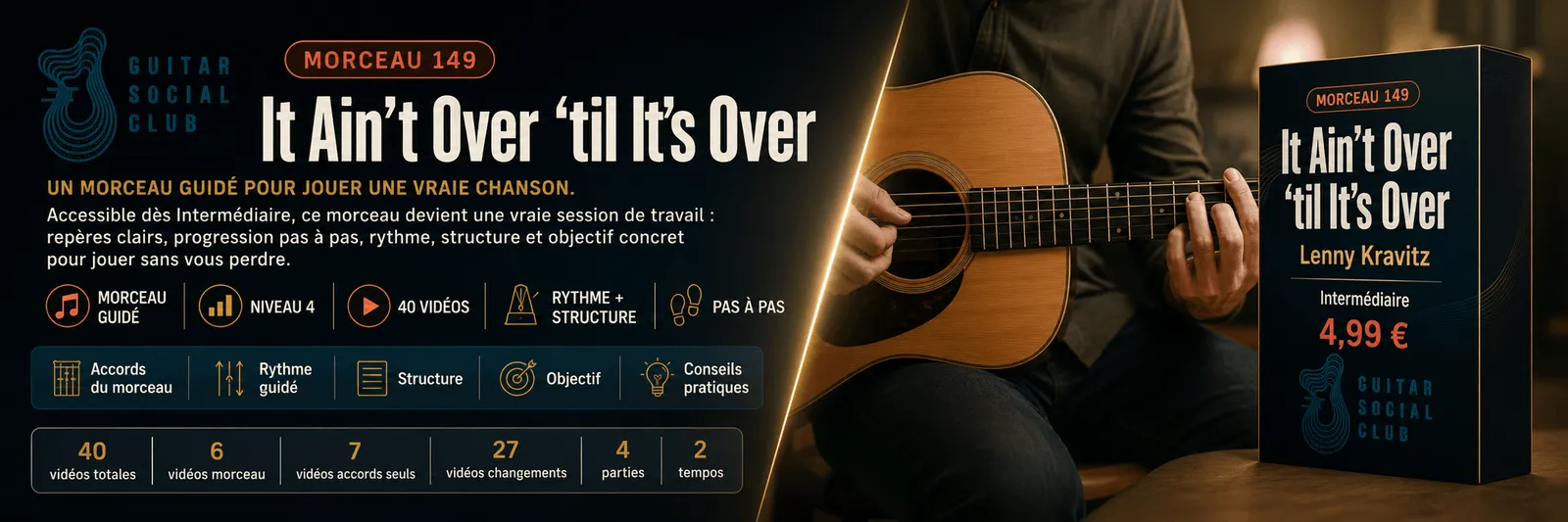 It Ain't Over 'til It's Over de Lenny Kravitz : un morceau guidé pour jouer une vraie chanson au Guitar Social Club