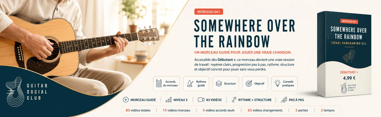 Somewhere Over the Rainbow : un morceau guidé pour jouer une vraie chanson au Guitar Social Club