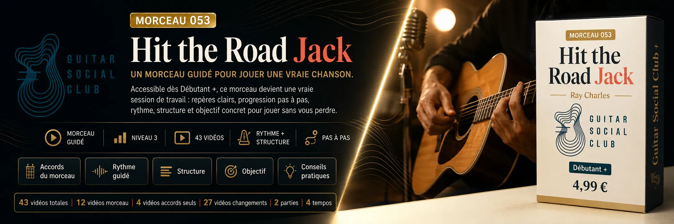 Hit the Road Jack de Ray Charles : un morceau guidé pour jouer une vraie chanson au Guitar Social Club