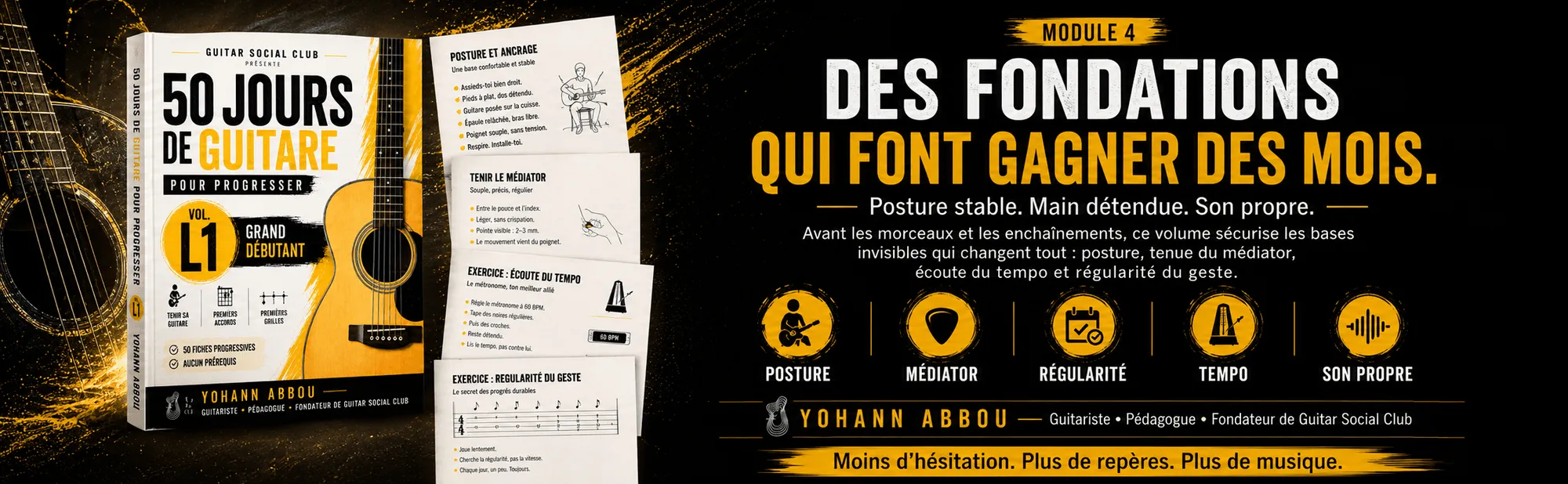 50 jours de guitare pour progresser - Vol. 1 L1 Grand débutant : Des fondations qui font gagner des mois