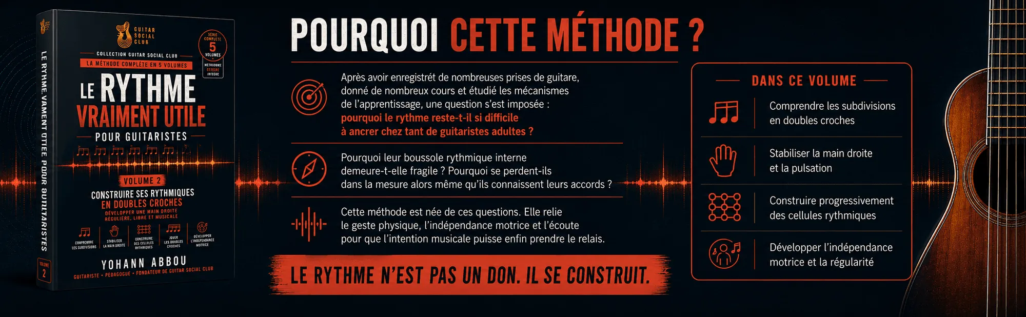Le rythme vraiment utile - Volume 2 : Pourquoi cette méthode : relier le geste, l’indépendance motrice et l’écoute