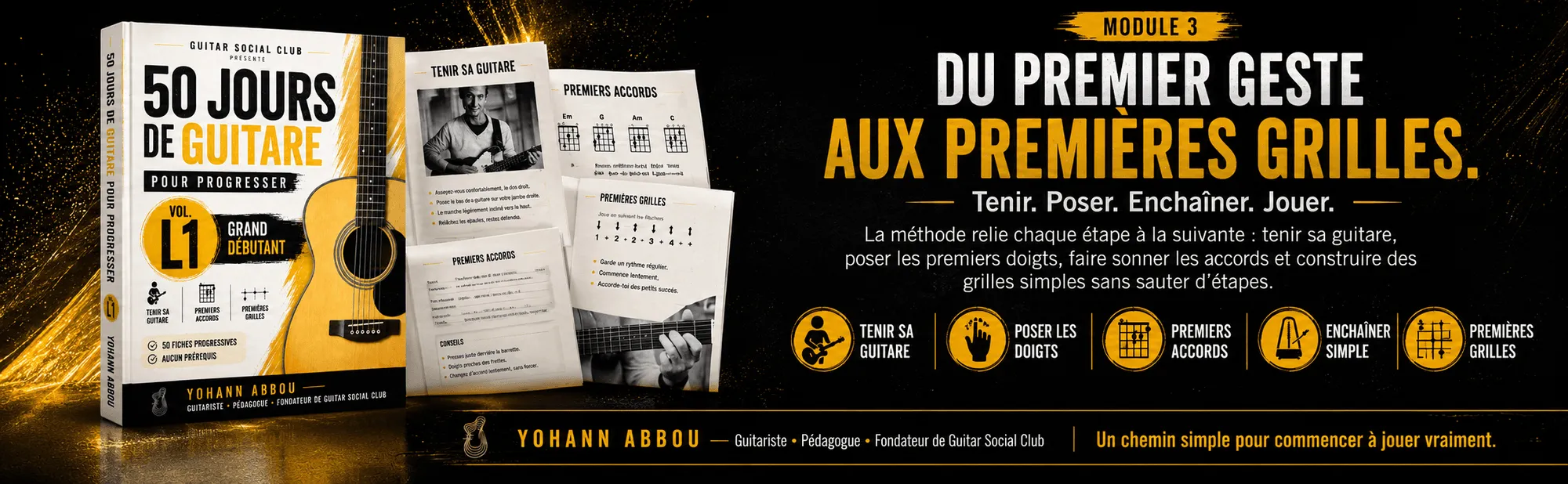 50 jours de guitare pour progresser - Vol. 1 L1 Grand débutant : Du premier geste aux premières grilles