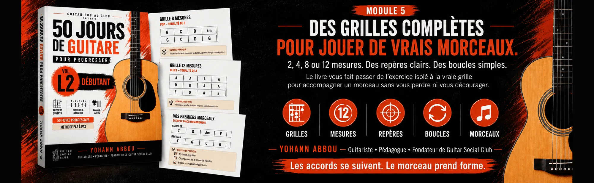 50 jours de guitare pour progresser - Vol. 2 L2 Débutant : Des grilles complètes vers de vrais morceaux