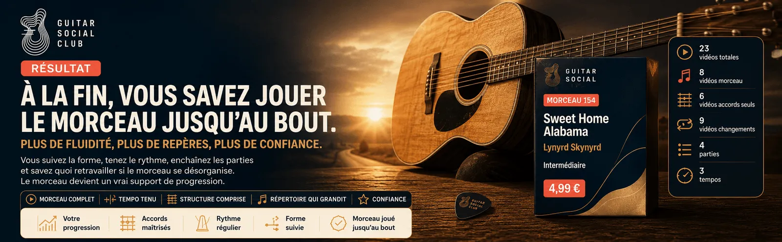 Le résultat : à la fin, tu sais jouer Sweet Home Alabama jusqu'au bout avec plus de fluidité et de confiance