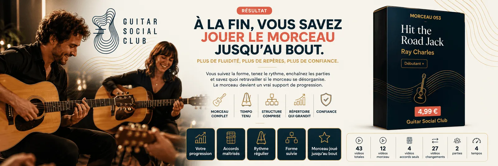 Le résultat : à la fin, tu sais jouer Hit the Road Jack jusqu'au bout avec plus de fluidité et de confiance