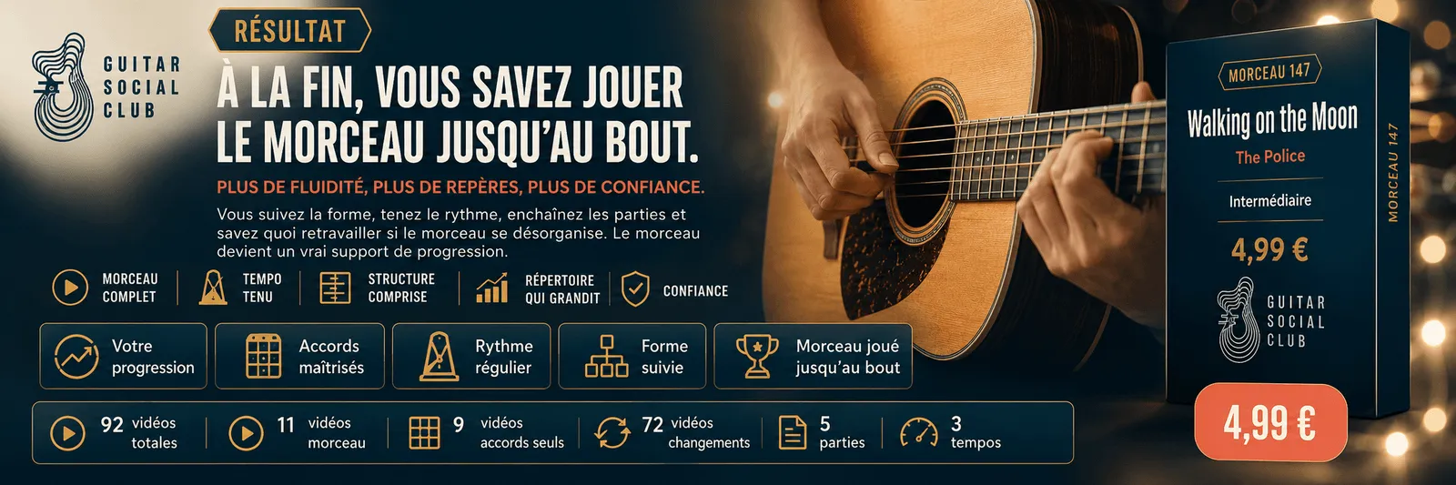 Le résultat : à la fin, tu sais jouer Walking on the Moon jusqu'au bout avec plus de fluidité et de confiance