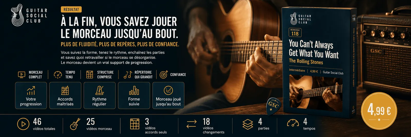 Le résultat : à la fin, tu sais jouer You Can't Always Get What You Want jusqu'au bout avec plus de fluidité et de confiance