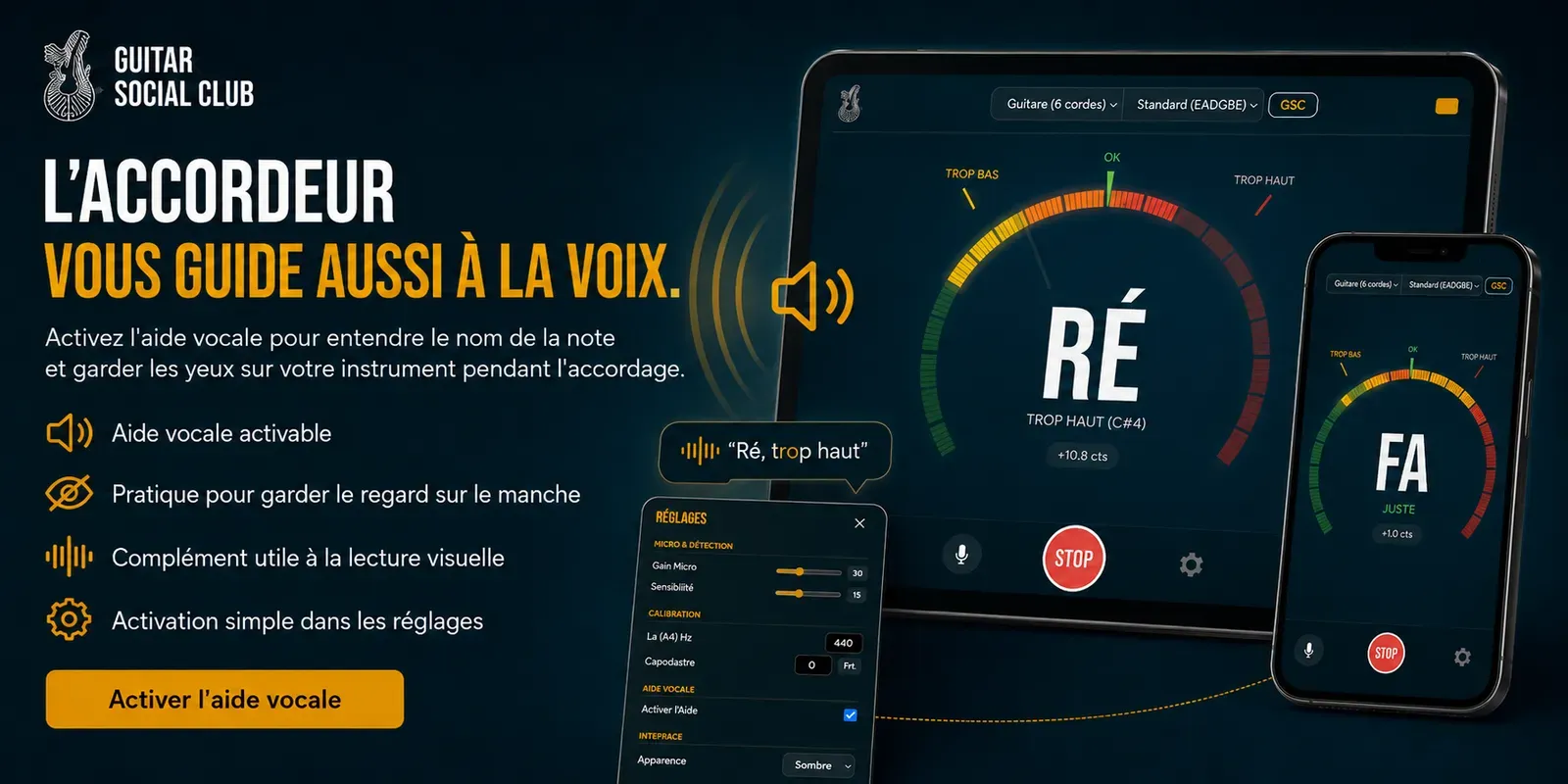 L'aide vocale de l'accordeur te guide à la voix pour garder le regard sur le manche pendant l'accordage