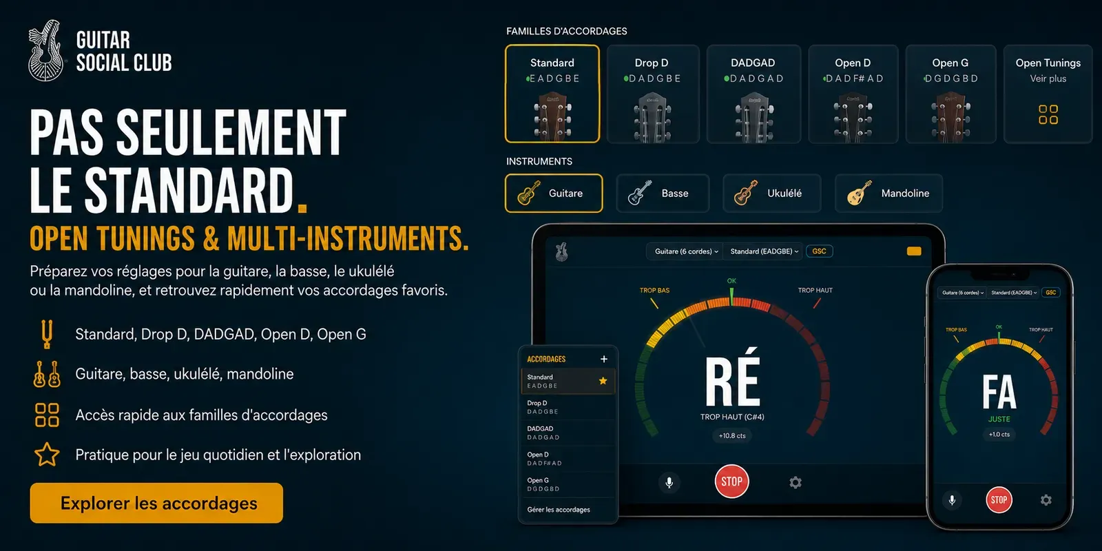 Pas seulement le standard : open tunings Drop D, DADGAD, Open D, Open G et multi-instruments guitare, basse, ukulélé, mandoline