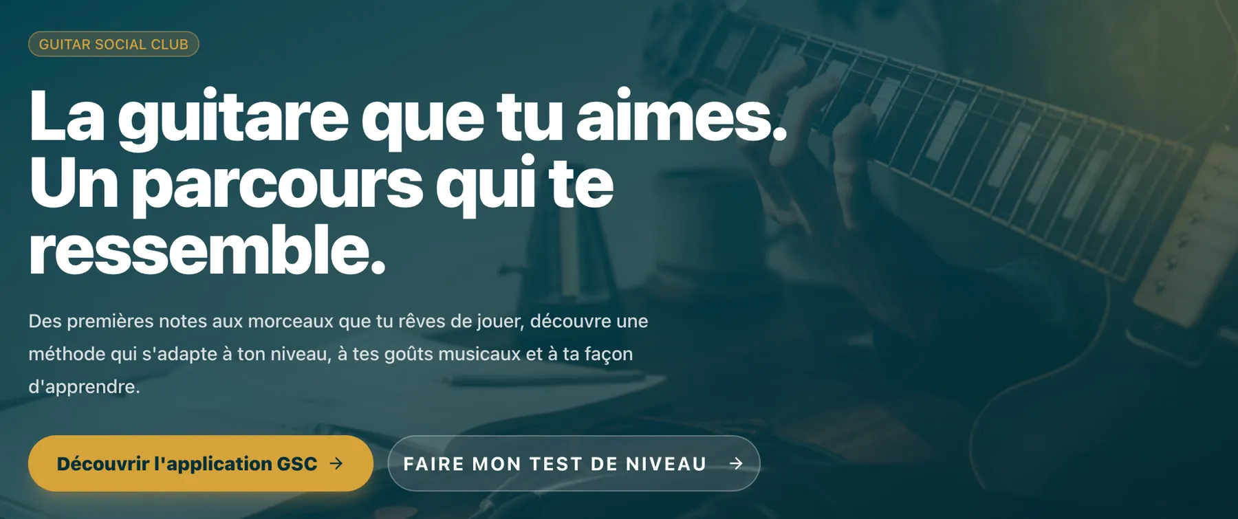 L'accueil du Club Guitar Social Club : « La guitare que tu aimes. Un parcours qui te ressemble. », avec l'accès à l'app et au test de niveau