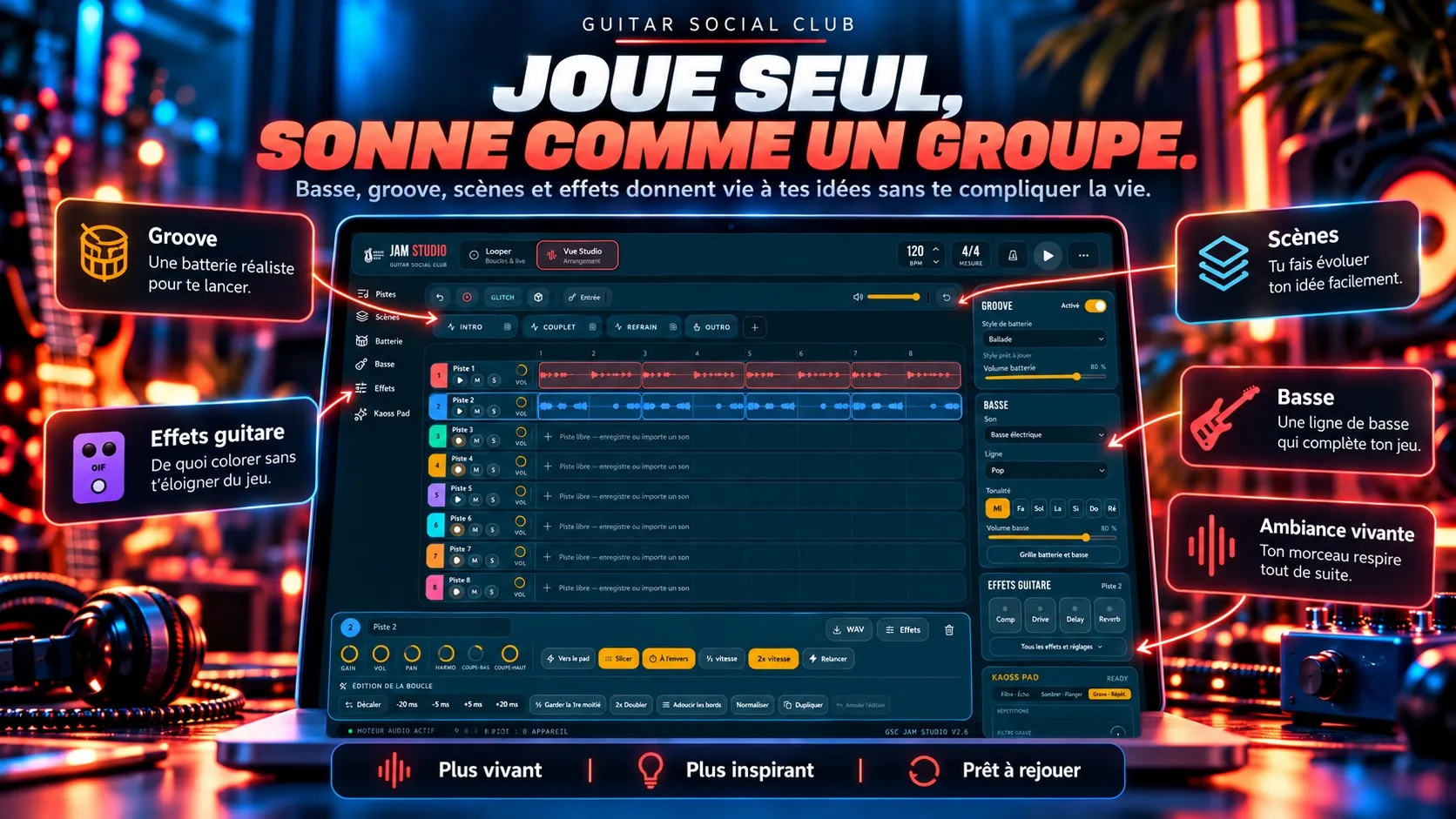 Joue seul, sonne comme un groupe : la vue studio de Jam Studio, avec le groove, les scènes, la ligne de basse, les effets guitare et l'ambiance.