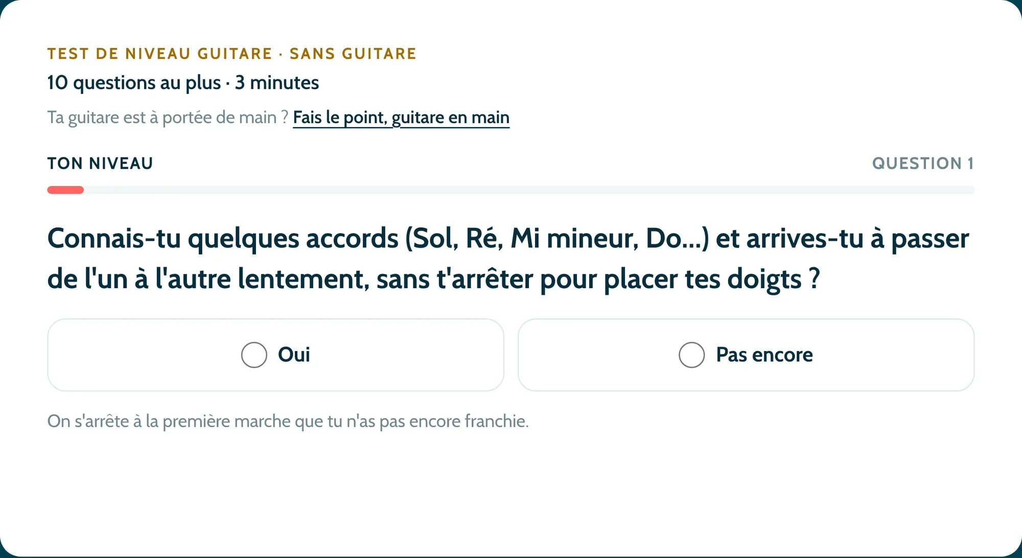 Aperçu du questionnaire sans guitare : 10 questions au plus, la première demande si tu enchaînes déjà quelques accords