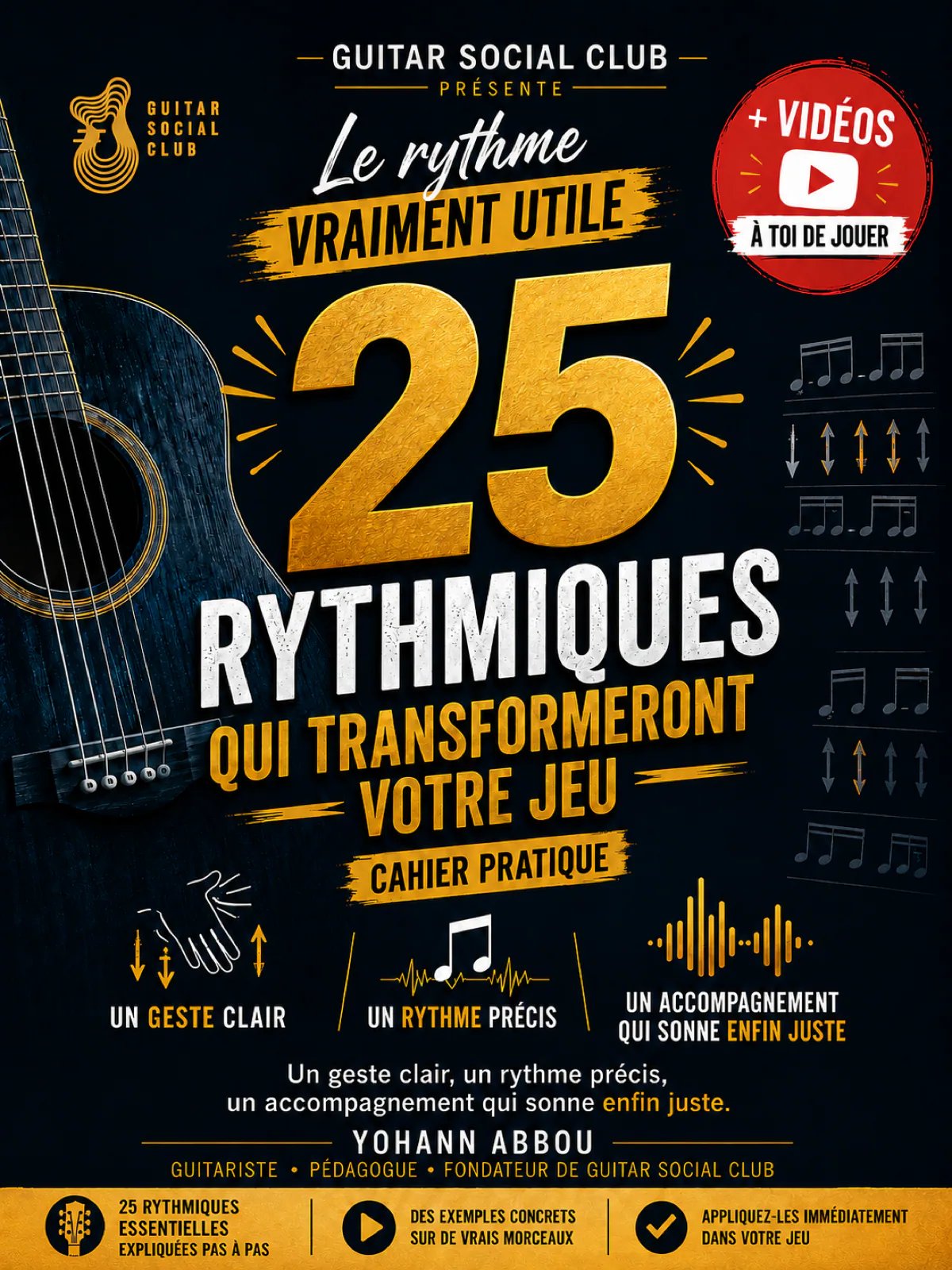 Livre 25 rythmiques guitare - Volume 1 : Contenu structuré pour progresser vite : notions essentielles, exercices guidés et repères concrets pour appliquer immédiatement la méthode en pratique réelle. pour progresser à la guitare avec une méthode claire