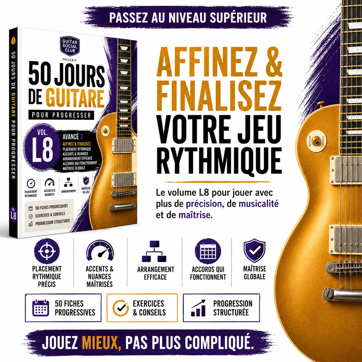 Présentation du livre 50 jours de guitare pour progresser volume 8 L8 avancé 2 pour affiner et finaliser le jeu rythmique