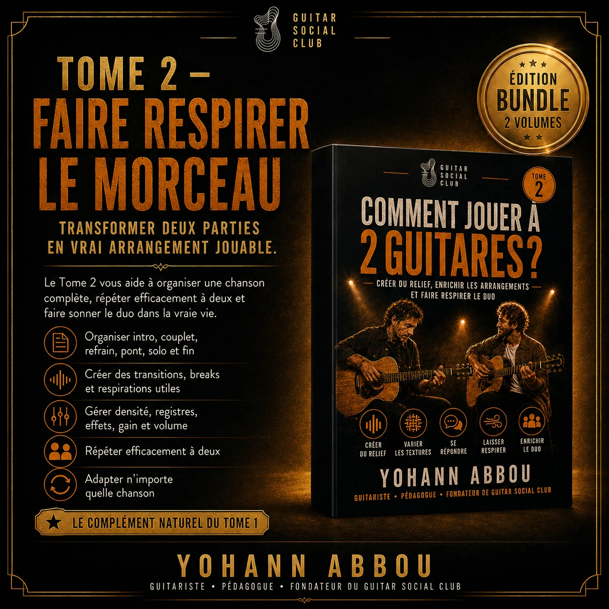 Tome 2 pour organiser une chanson complète intro couplet refrain pont solo transitions et fins à deux guitares