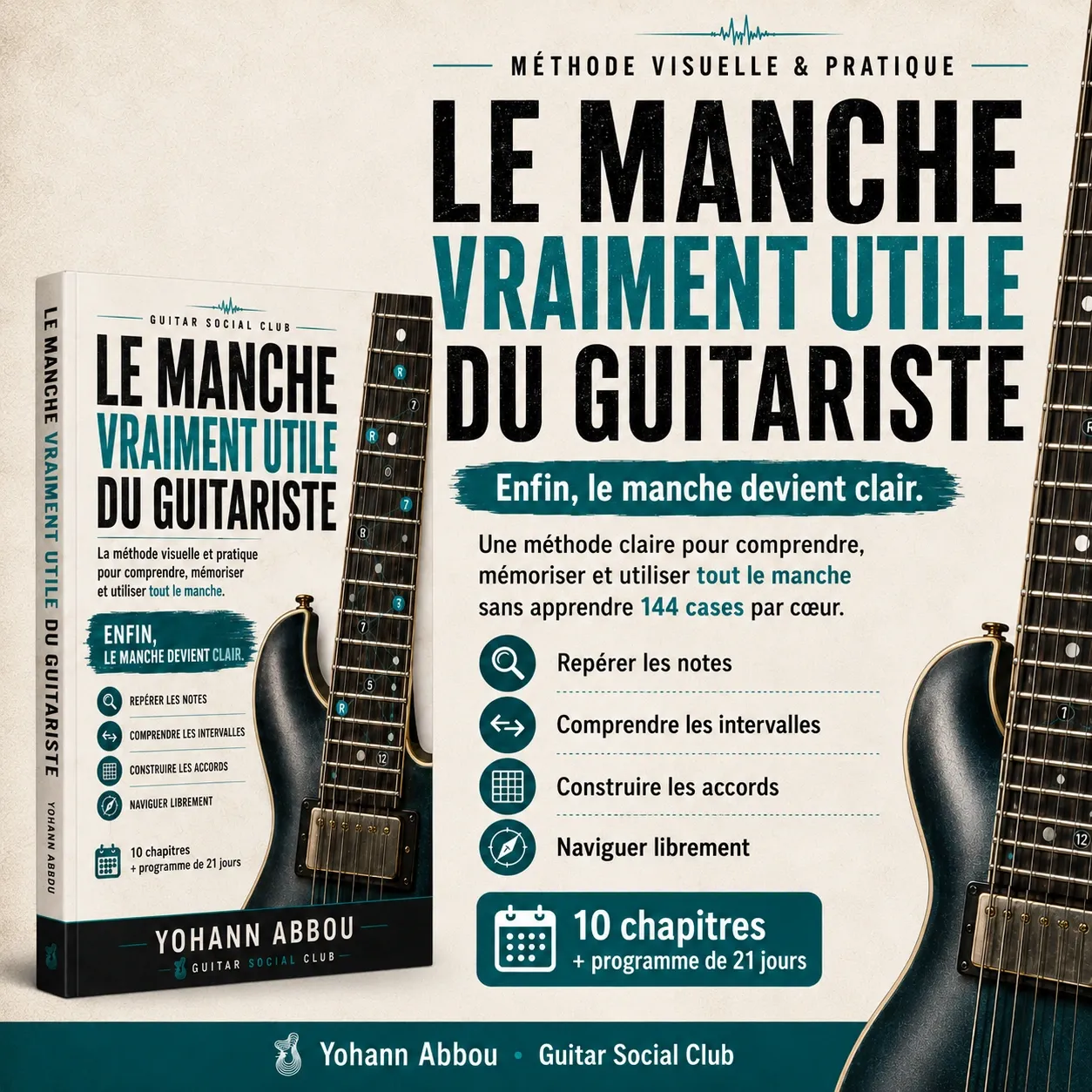 Présentation du livre Le manche vraiment utile du guitariste pour transformer le manche en repères clairs et utilisables
